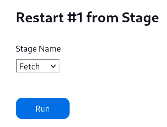 Choose the stage to restart